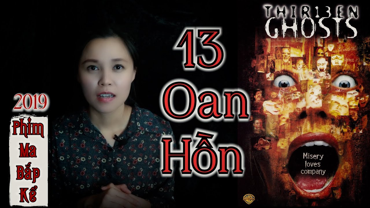 Outline Video 13 Oan Hồn Quỷ Dữ II 12 Oan Hồn Của 12 Cung Hoàng Đạo Và Bí Ẩn Oan Hồn Thứ 13 II Phim Ma Bắp Kể 2019