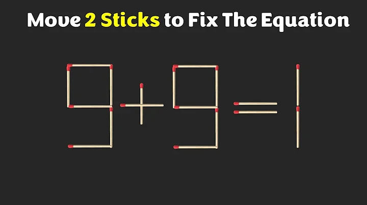 5 Brilliant Matchstick Puzzles - Move 2 Matchsticks To Fix The Equation
