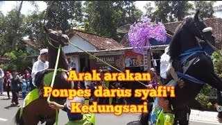 ARAK ARAKAN pondok pesantren Darus Syafi'i kedungsari #kudajingkrak #arakarakan