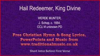 Hail Redeemer King Divine - Hymn Lyrics & Music chords