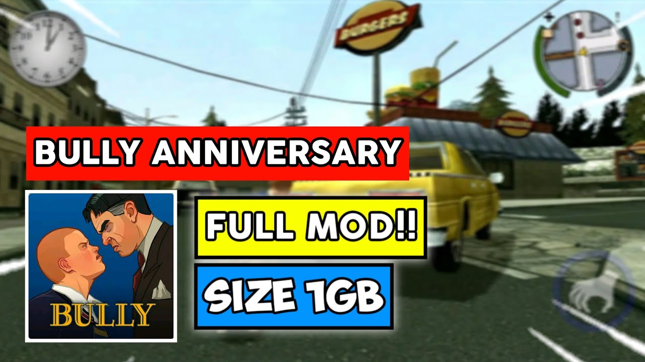 Bully Anniversary Full Mod APK 2020 ︎Link Download ︎ YouTube