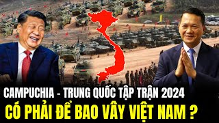 Bao Vây Việt Nam Campuchia Và Trung Quốc Tập Trận Rồng Vàng 2024? | Lịch Sử Quân Sự