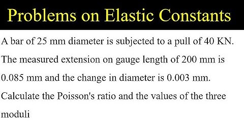 Example Problem on Elastic constants | Simple Stresses and Strains