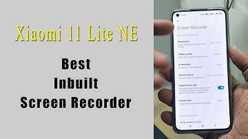 Xiaomi 11 Lite NE | Best Inbuilt screen recorder