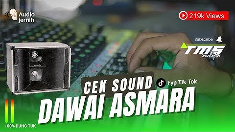 🔊CEK SOUND🔊DAWAI ASMARA🌊BASS GLERRR🎧 LIVE LATIHAN TMS production soundsystem TUBAN