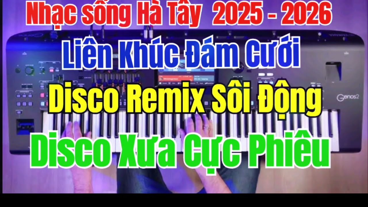 Nhạc sống Hà Tây 2026 | Nhạc sống Đám Cưới 2026 | Disco Xưa Cực Phiêu 