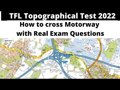 Tfl Topographical Test 2022, How to cross Motorway in TFL topograhical test /Route planning motorway