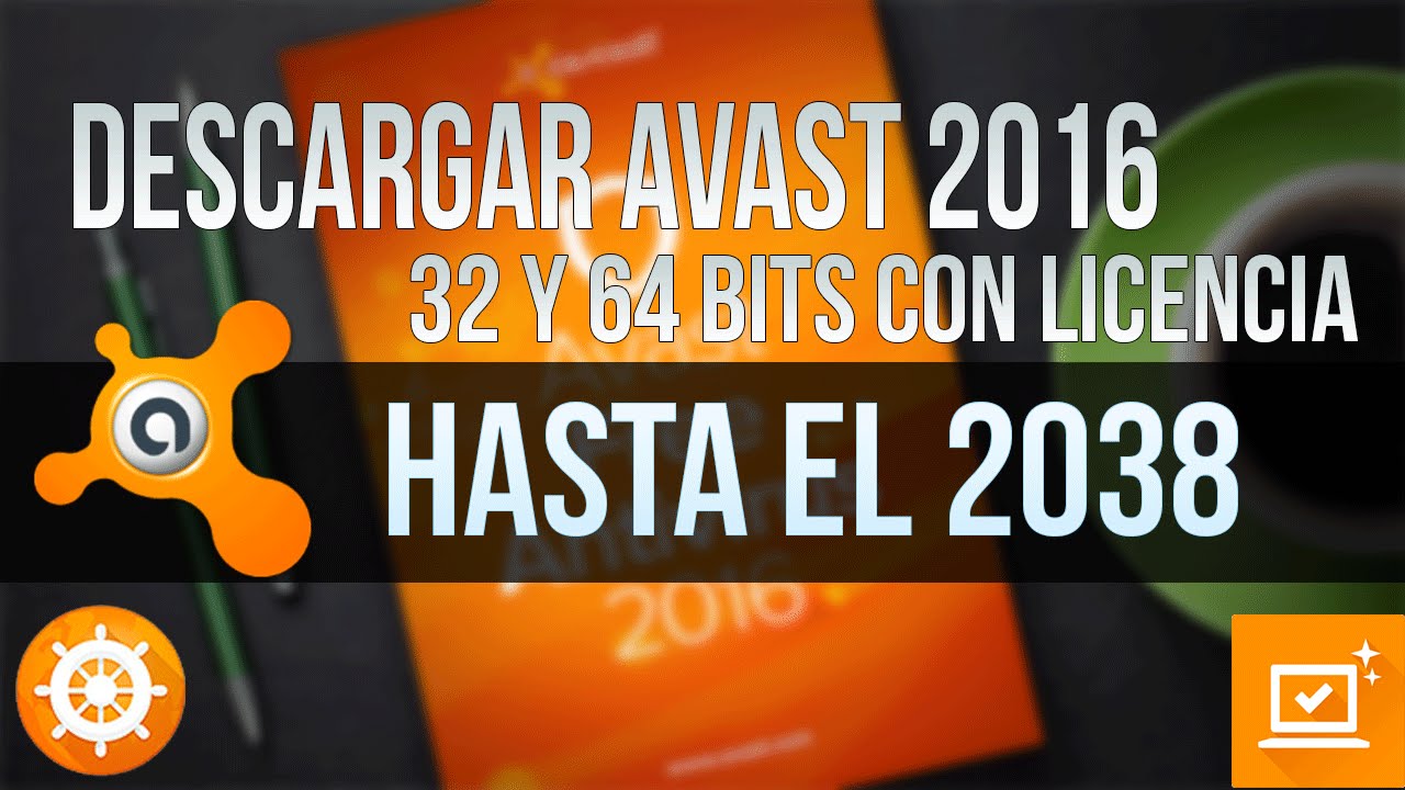 Descargar e Instalar  Avast Con Licencia Hasta El 2038 