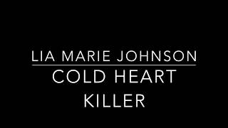 Lia Marie Johnson - Cold Heart Killer Lyrics