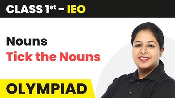 Tick the Nouns - Nouns | Class 1 International English Olympiad (IEO) | CBSE 2024-25