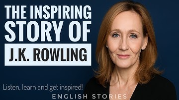 ✨ J.K. Rowling’s Inspiring Life Story | Learn English Listening Practice
