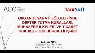 Organize Sanayi Bölgelerinde Defter Tutma Kuralları ve Muhasebe İlkeleri