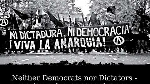 Neither Democrats nor Dictators  - Anarchists! by Errico Malatesta