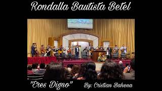 Video thumbnail of "Rondalla Bautista Betel- Eres Digno (Nuevo Canto Vol. 2)"