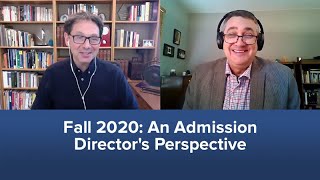 Details Fall 2020: An Admissions Director's Perspective Update
