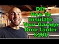 DIY: How to insulate your Garage door