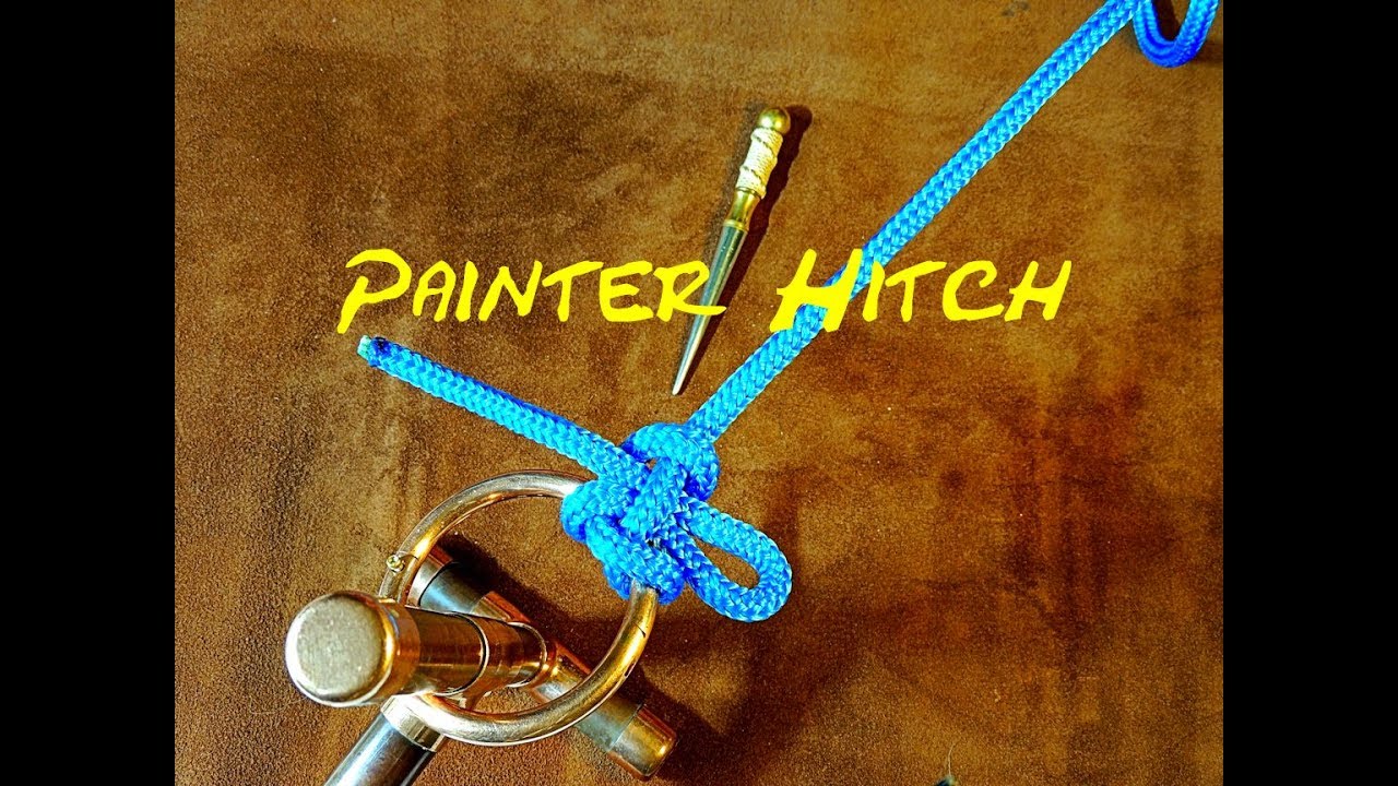 Painter Hitch - Fast Secure Knot - Quick Release Knot - Great for