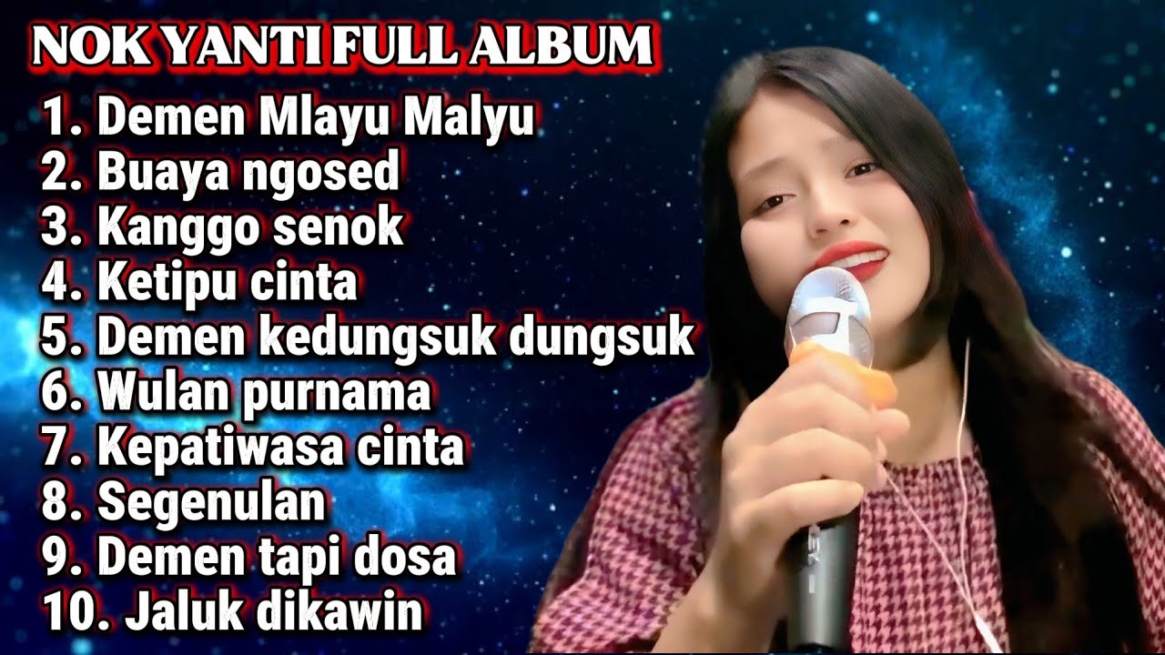 FULL ALBUM TERBARU 2026 NOK YANTI DEMEN MLAYU MLAYAU - BUAYA NGOSED - KANGGO SENOK