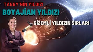 MEGA GİZEMLİ YILDIZ: Tabby’nin Yıldızı | Boyajian Yıldızı