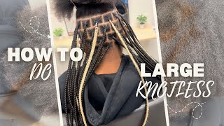 Flat Large Knotless Braids | step by step from start to finish