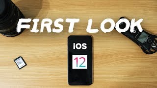 iOS 12 - First Hands On and Top Features
