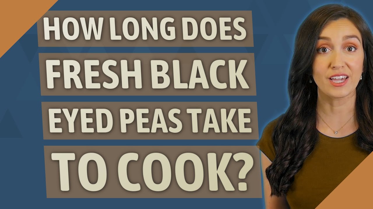 How long does fresh Black Eyed Peas take to cook? - YouTube