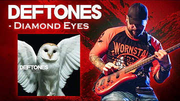 Deftones - Diamond Eyes (Bass Cover)