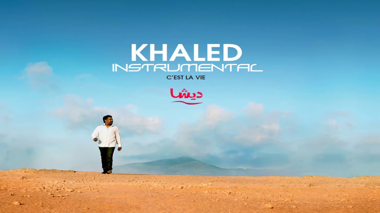 C'est la vie Халед. Cheb Khaled - c'est la vie. C'est la vie фото. Weathers c'est la vie. Est la vie khaled
