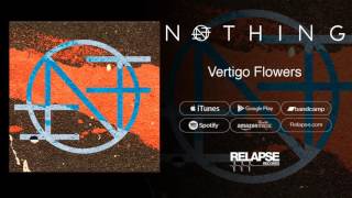 Nothing - "Vertigo Flowers" (Official Audio) chords