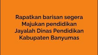 Mars Dinas Pendidikan Kabupaten Banyumas