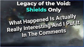 Legacy of the Void: Shields Only. Brutal. Pt 8