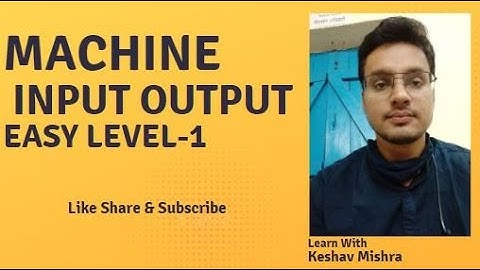 MACHINE INPUT OUTPUT EASY LEVEL-1// IMPORTANT FOR SBI AND IBPS MAINS/BY KESHAV MISHRA @prathamsuccess