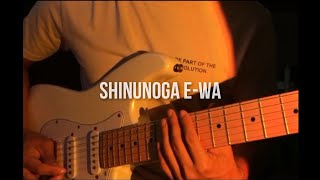 Shinunoga E-Wa - Fujii (Electric Guitar Cover)