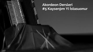 Akordeon Dersleri#5 Jansuret yi vored/ kayserıjım yı istasyonur