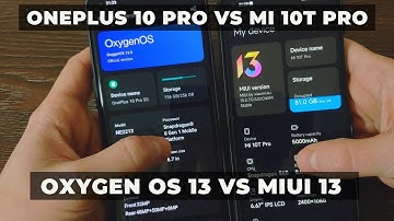 Oxygen OS 13 vs MIUI 13 EU on OnePlus 10 Pro and Xiaomi Mi 10T Pro