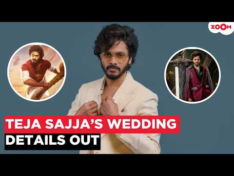 Teja Sajja to get MARRIED in December! Hanu-Man star REVEALS arranged marriage details!