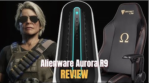 Alienware Aurora R9 Review