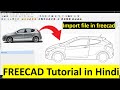 Import File in Freecad | Freecad tutorial in hindi