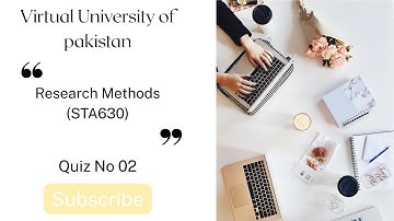 Quiz No 02 | Research Methods (STA630) | Spring 2025 | Virtual University of Pakistan | VU Quiz Help