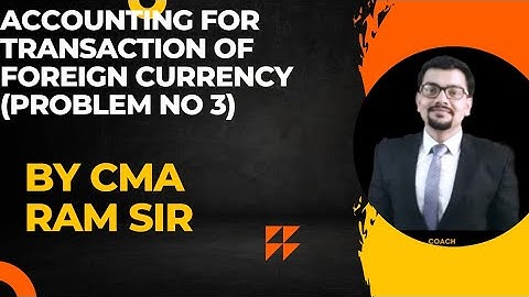 Accounting for transaction of foreign currency problem no 3