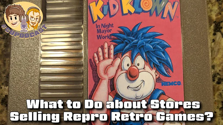 Game Stores Selling Repro Retro Games - #CUPodcast