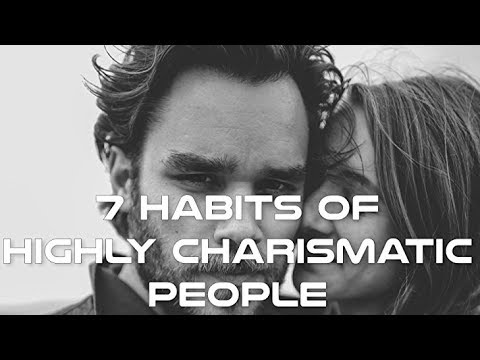7 Habits of Highly Charismatic People - Fundamentals of Charisma