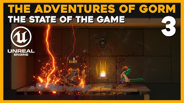 The State of the Game #3 - The Adventures of Gorm - Unreal Engine 5 Game Development