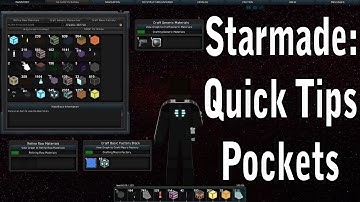 Starmade: Quick Tips Pockets