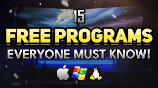 15 MUSTKNOW Free Software for 2024 and Beyond