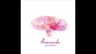 Nicki Minaj - Anaconda (Clean)