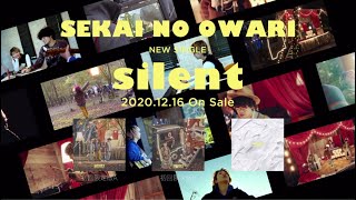 SEKAI NO OWARI ニューシングル「silent」ティザー映像【2020.12.16 Release】