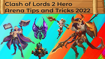 Clash of Lords 2 Hero Arena Tips and Tricks 2022 #clashoflords2 #col2creators