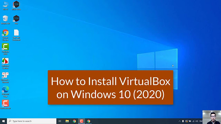 Cài virtualbox 64 bit windows