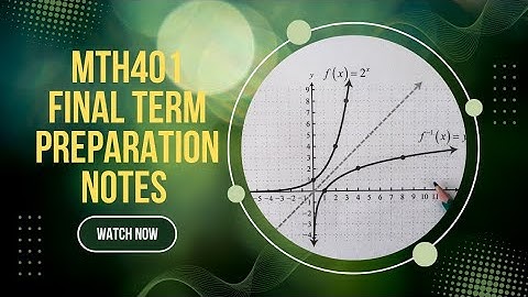 MTH401 final term Preparation | mth401 final term Current Papers 2025 🔥💻